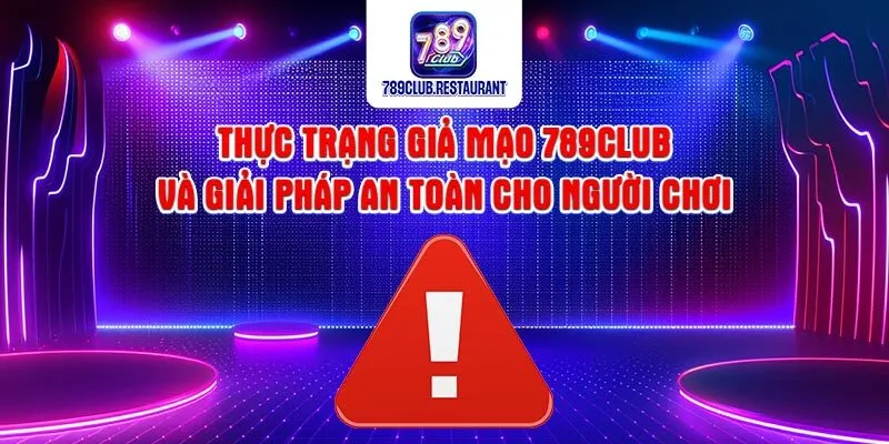 Thực trạng giả mạo 789club