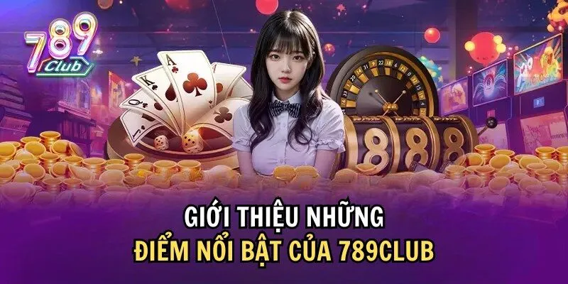 Hướng Tới Tương Lai Tốt Đẹp Hơn Cùng giới thiệu 789club